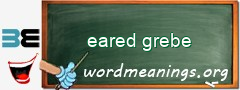 WordMeaning blackboard for eared grebe